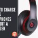 How to Charge Beats Headphones Without a Charger