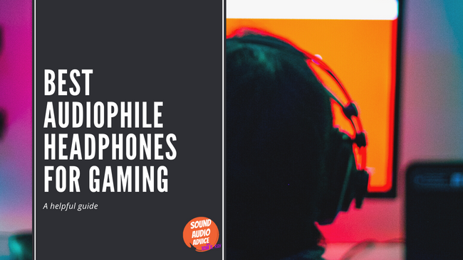 Best audiophile headphones for pc online gaming