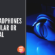 Is Headphones Singular Or Plural